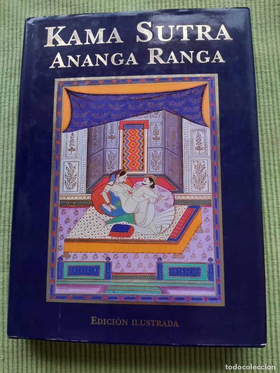 Libros de segunda mano: KAMA SUTRA ANANGA RANGA. EDICI&Oacute;N ILUSTRADA. &Oacute;PTIMA 1999.