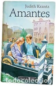 Libros de segunda mano: Amantes - Judith Krantz - C&iacute;rculo de Lectores