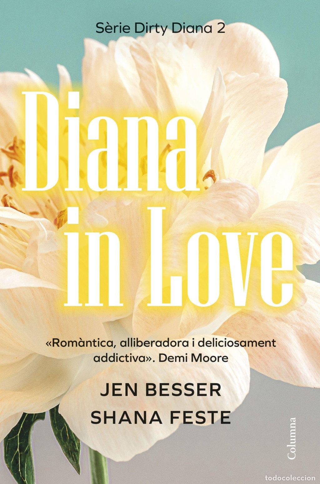 Libros de segunda mano: Diana In Love - Jen Besser y Shana Feste - Columna Edicions - S&egrave;rie Dirty Diana, Vol: 2