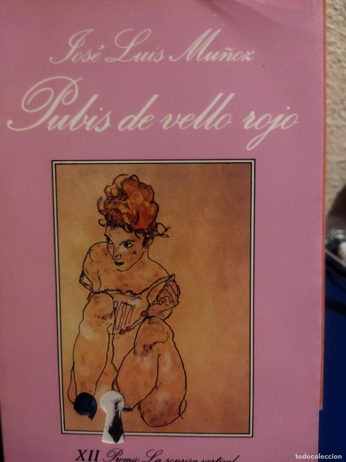Libros de segunda mano: Pubis fe vello rojo Jos&eacute; Luis Mu&ntilde;oz