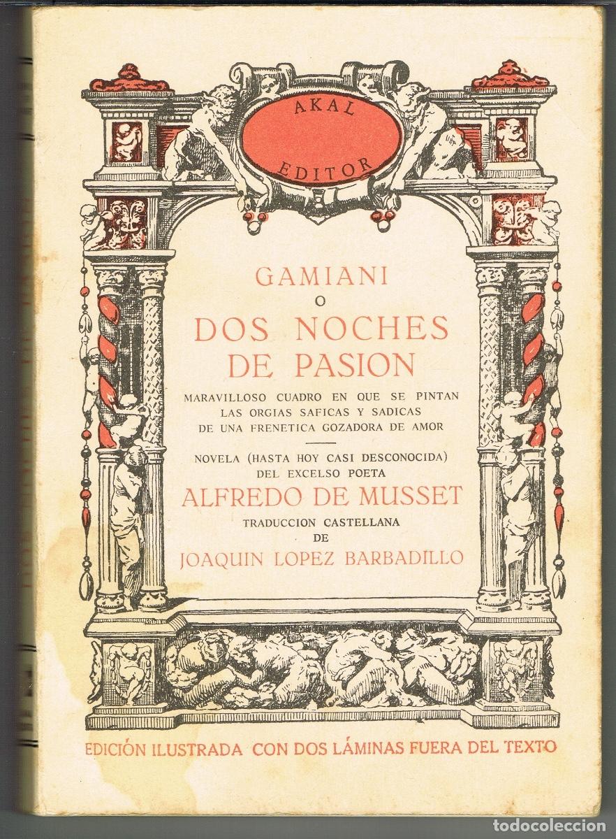 Libros de segunda mano: GAMIANI O DOS NOCHES DE PASI&Oacute;N POR ALFREDO DE MUSSET