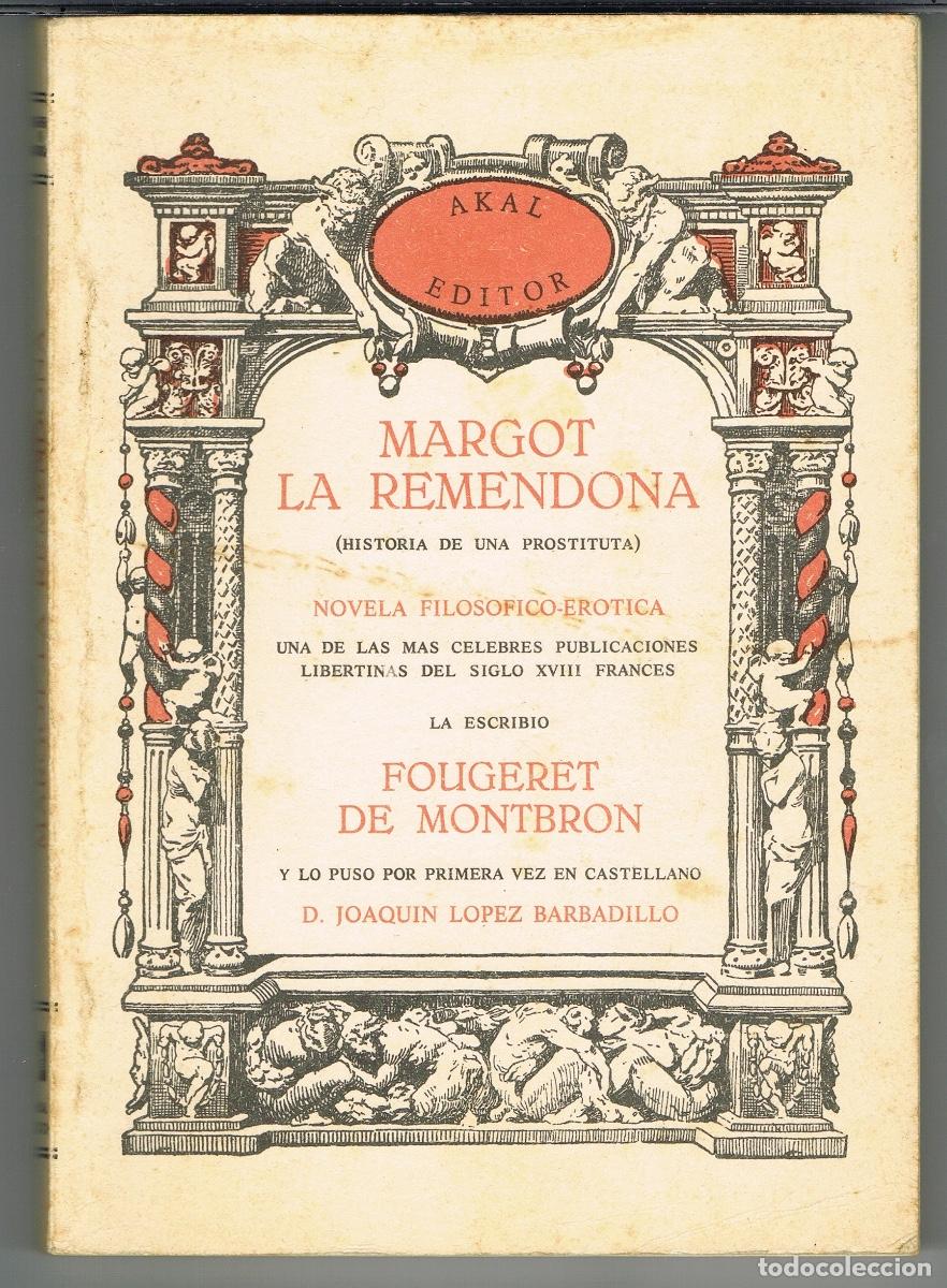 Libros de segunda mano: MARGOT LA REMENDONA (HISTORIA DE UNA PROSTITUTA) POR FOUGERET DE MONTBRON