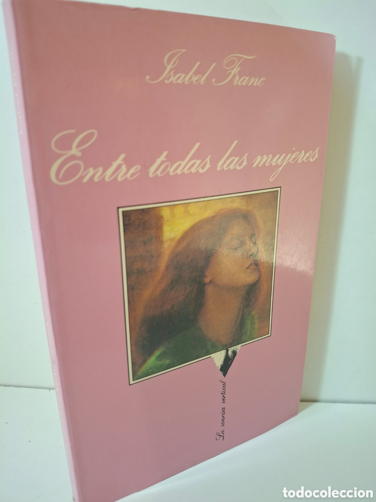 Livros em segunda m&atilde;o: ENTRE TODAS LAS MUJERES, ISABEL FRANC, NOVELA EROTICA, TUSQUETS EDITORES, 1992