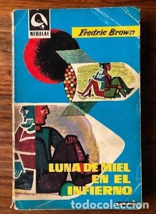 Libros de segunda mano: Luna de miel en el infierno - Fredric Brown - Edhasa - 1960 - Nebulae (1.&ordf; &Eacute;poca), N&ordm; 79