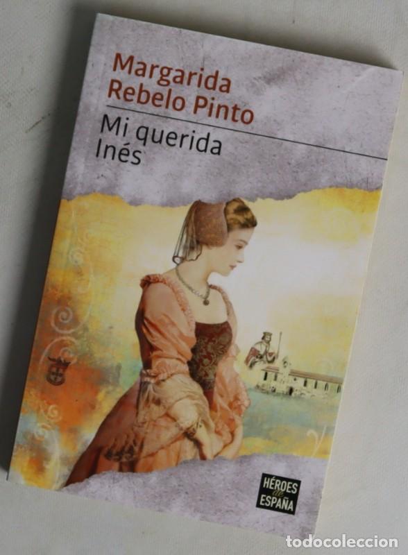 Libros de segunda mano: Mi querida In&eacute;s - Margarita Rebelo Pinto - Penguin - 2019