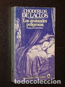 Libros de segunda mano: Amistades Peligrosas, las - An&oacute;nimo - Bruguera - Libro Amigo