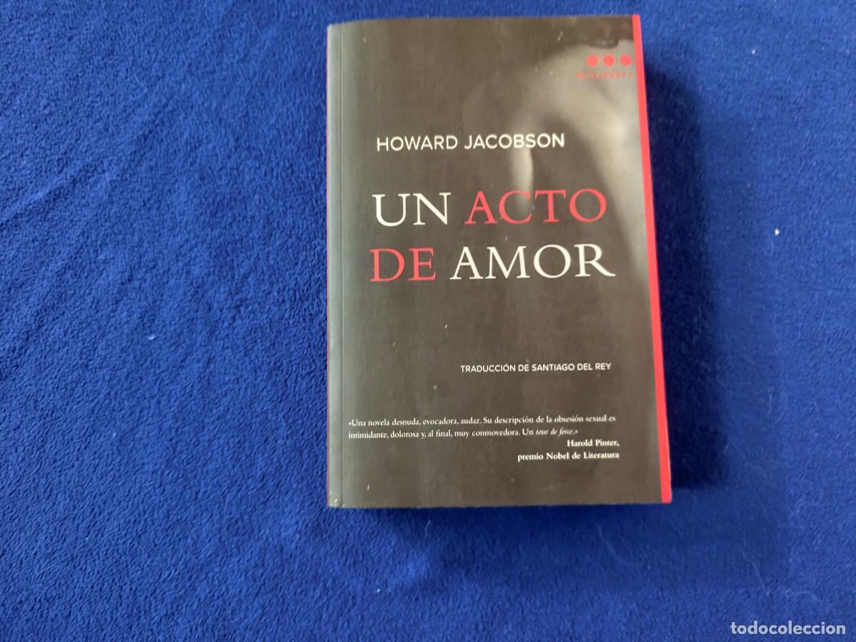 Libros de segunda mano: Un Acto de Amor Howard Jacobson Ed. Roca 2007