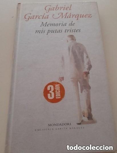 Libros de segunda mano: MEMORIA DE MIS PUTAS TRISTES -- GABRIEL GARC&Iacute;A M&Aacute;RQUEZ -TERCERA EDICION