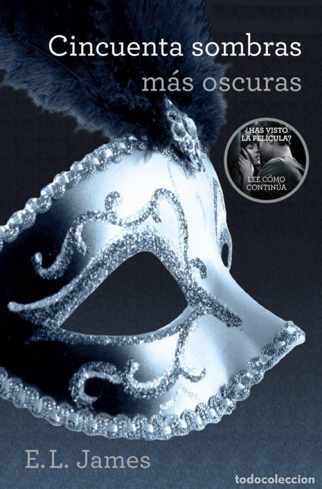 Libros de segunda mano: Cincuenta Sombras M&aacute;s Oscuras - E.L. James - Grijalbo - 2