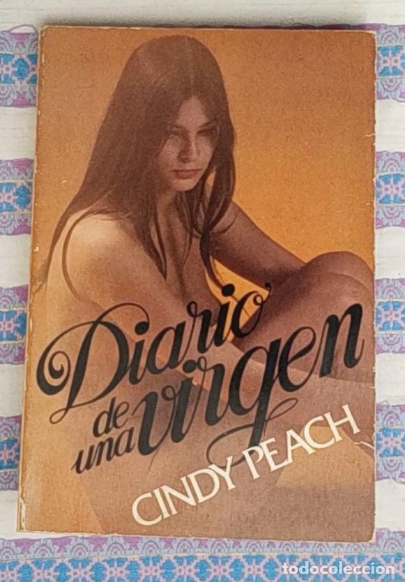 Libros de segunda mano: diario de una virgen-cindy peach-novela erotica vintage-tapa blanda-1980 -LEER DETALLES