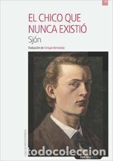 Libros de segunda mano: El chico que nunca existi&oacute;. Sj&oacute;n