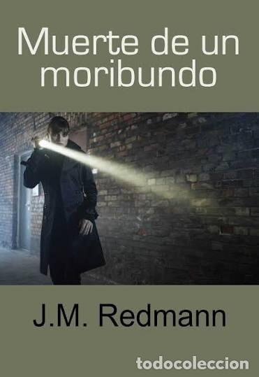 Libros de segunda mano: Muerte de un moribundo. J.M. Redmann - Foto 1