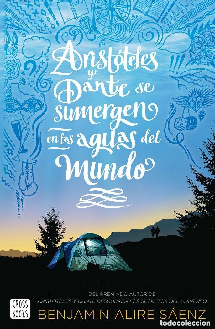 Libros de segunda mano: Arist&oacute;teles y Dante se sumergen en las aguas del mundo. Benjam&iacute;n Alire S&aacute;enz