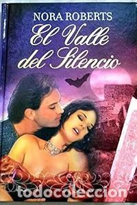 Libros de segunda mano: El valle del silencio - Nora Roberts - RBA