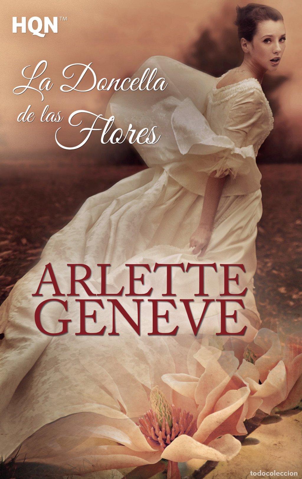 Libros de segunda mano: La Doncella de las Flores - Arlette Geneve - Harlequin Ib&eacute;rica - Hqn, 95