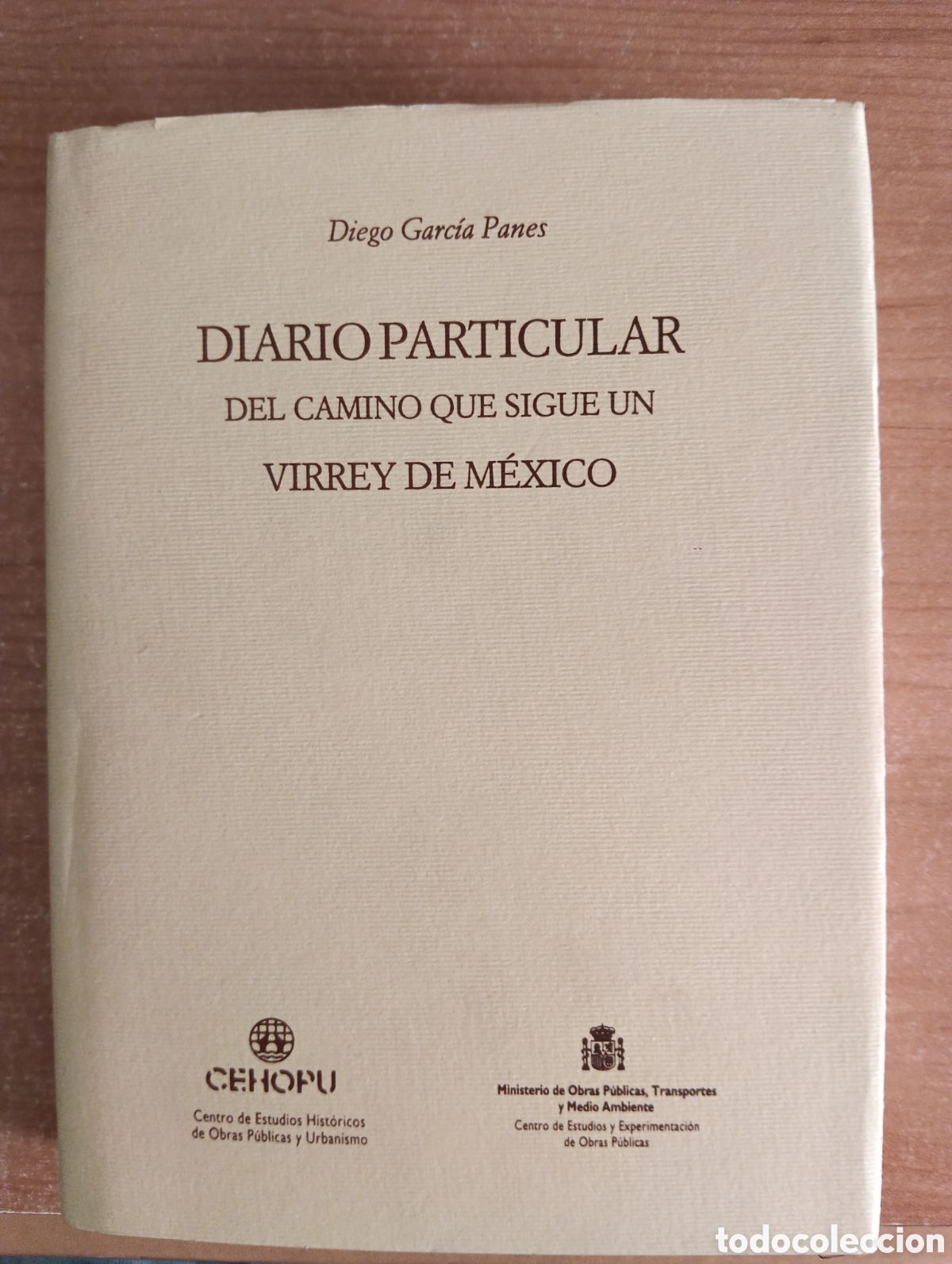 Libros de segunda mano: Diario particular del camino que sigue un Virrey de m&eacute;xico, Diego Garc&iacute;a Panes