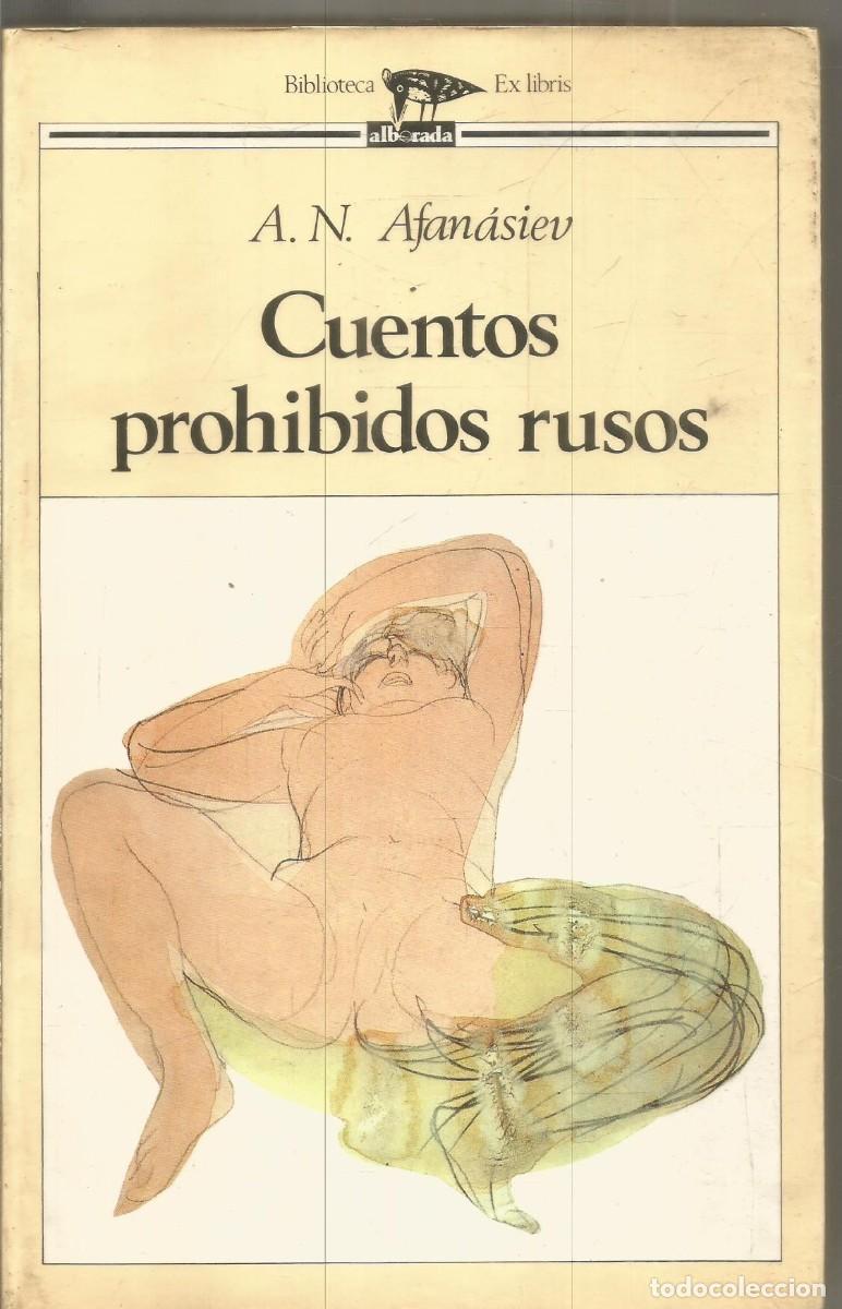 Libros de segunda mano: A.N AFANASIEV. CUENTOS PROHIBIDOS RUSOS. ALBORADA. PRIMERA EDICION