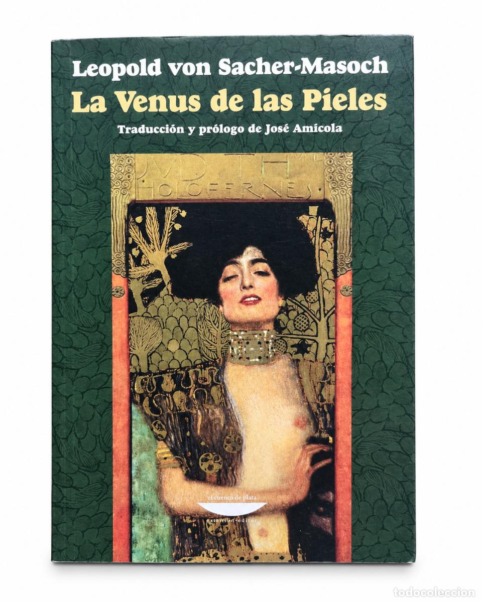 Libros de segunda mano: Leopold von Sacher-Masoch &ndash; La Venus de las pieles &ndash; El Cuenco de Plata &ndash; 2009