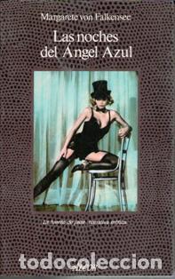 Libros de segunda mano: Las noches del Angel Azul, Margarete von Falkensee