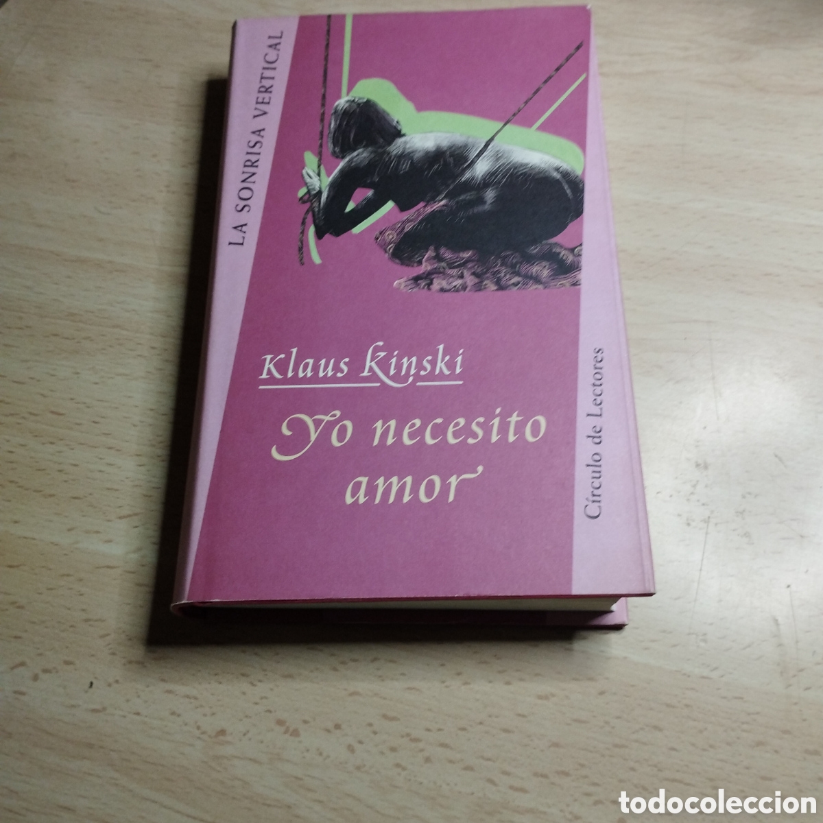 Libros de segunda mano: Yo necesito amor. Klaus Kinski. Circulo de lectores. La sonrisa vertical.