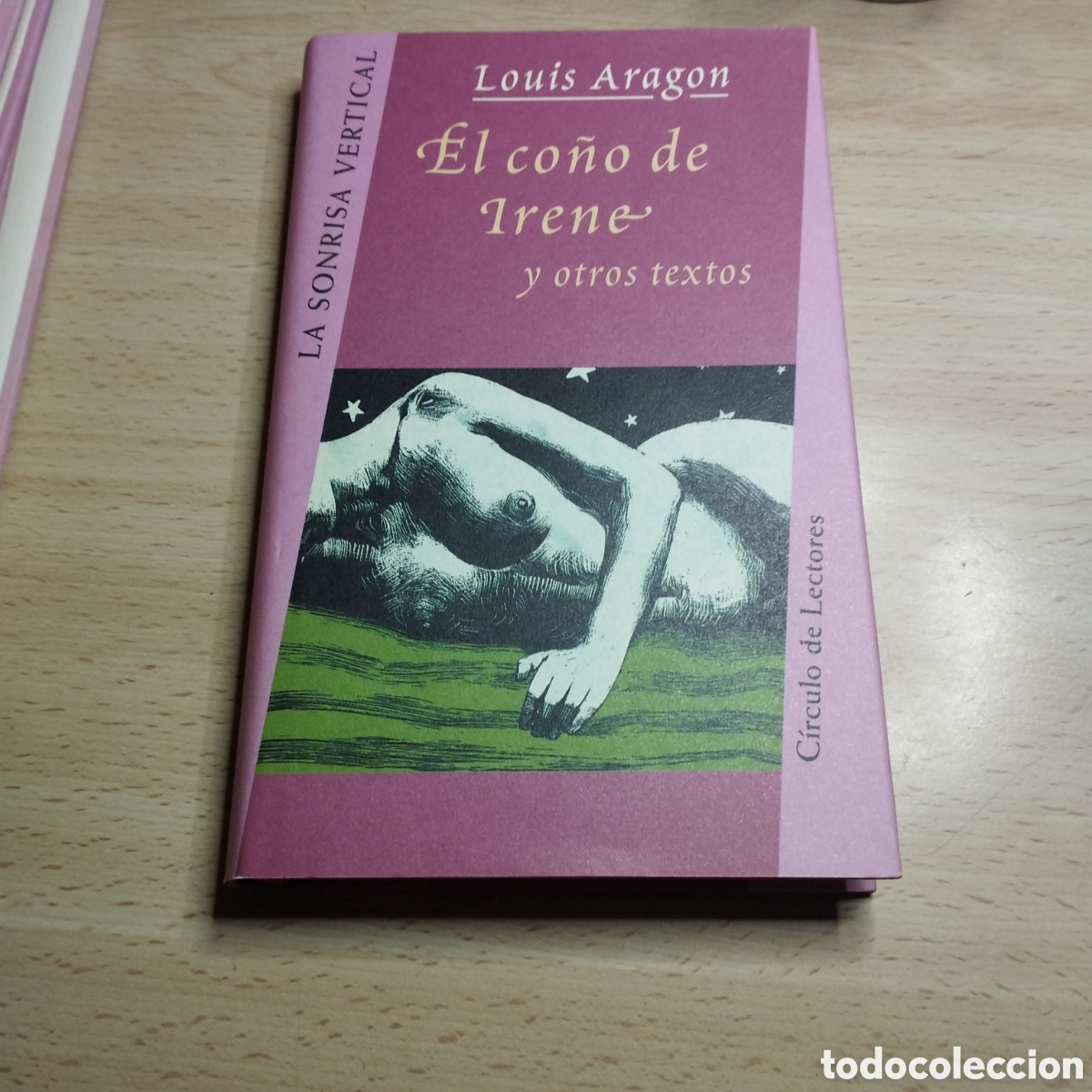 Libros de segunda mano: El co&ntilde;o de Irene. Louis Arag&oacute;n. Circulo de lectores. La sonrisa vertical.