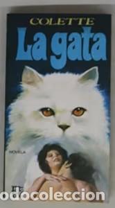 Libros de segunda mano: La Gata - Colette - Plaza & Jan&eacute;s Editores - Rotativa