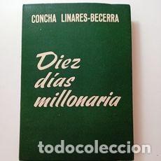 Gebrauchte B&uuml;cher: Diez Dias Millonaria - Concha Linares-becerra - Sin Especificar - 1961