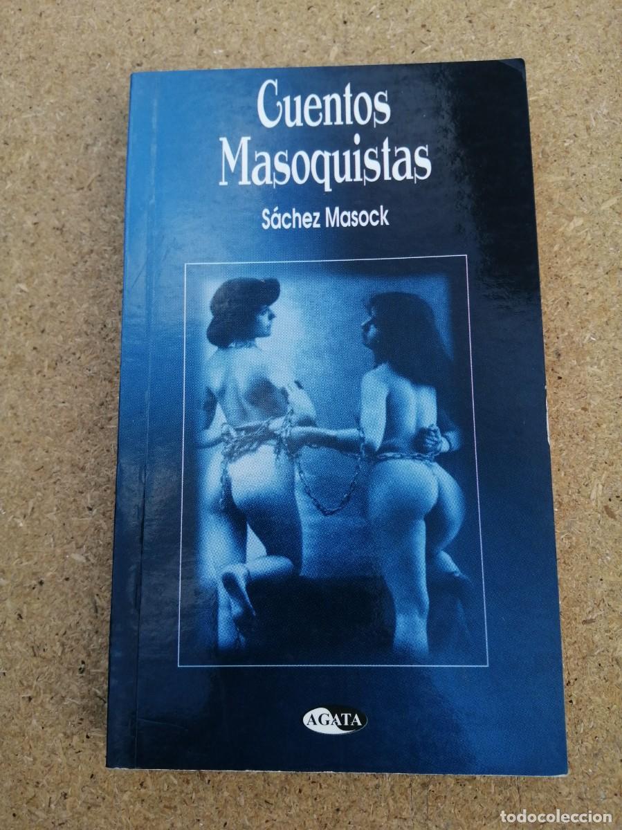 Libros de segunda mano: CUENTOS MASOQUISTAS (SACHEZ MASOCK)
