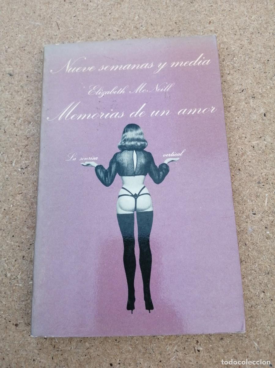 Libros de segunda mano: NUEVE SEMANAS Y MEDIA - MEMORIAS DE UN AMOR (ELIZABETH McNEILL)