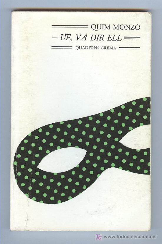 Libros de segunda mano: QUIM MONZ&Oacute; - UF, VA DIR ELL (A&Ntilde;O 1978) - ESCRITO EN CATALAN - NARRACIONES CORTAS