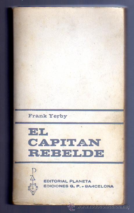 Libros de segunda mano: El capit&aacute;n rebelde (Frank Yerby). - Foto 1