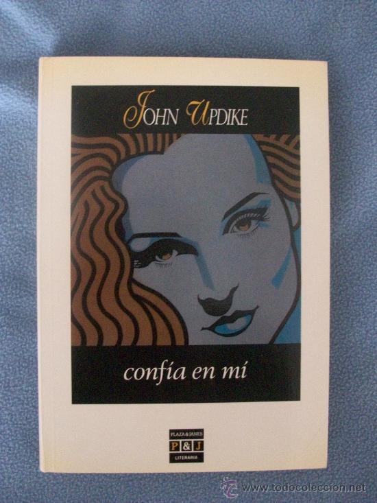 Libros de segunda mano: Conf&iacute;a en mi de John UPDIKE - Foto 1