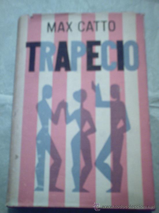 Libros de segunda mano: TRAPECIO DE MAX CATTO (LUIS DE CARALT) - Foto 1