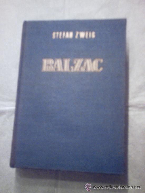 Libros de segunda mano: BALZAC DE STEFAN ZWEIG(1948, PRIMERA EDICI&Oacute;N) (HISPANOAMERICANA)