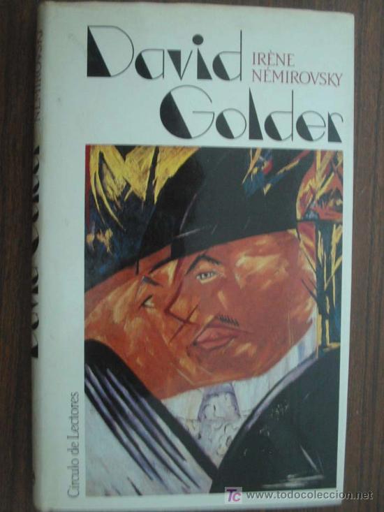 Libros de segunda mano: DAVID GOLDER. N&Eacute;MIROVSKY, Ir&egrave;ne. 1&ordf; edici&oacute;n. 1987. C&iacute;rculo de lectores - Foto 1