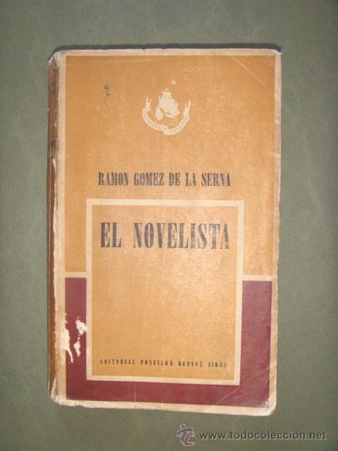 Libros de segunda mano: GOMEZ DE LA SERNA Ram&oacute;n: EL NOVELISTA. - Foto 1