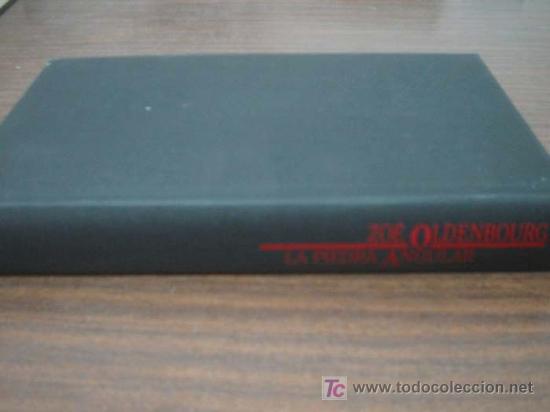 Libros de segunda mano: LA PIEDRA ANGULAR. OLDENBOURG, Zo&eacute;. 1992 - Foto 1