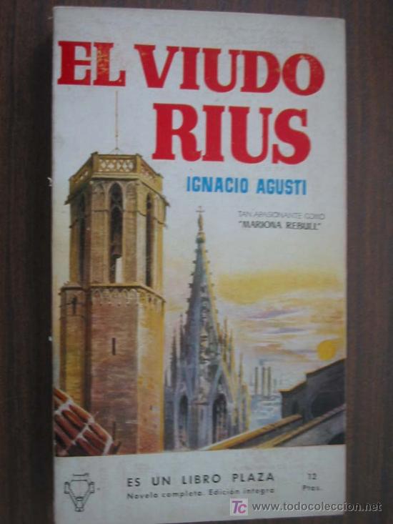 Libros de segunda mano: EL VIUDO RIUS. AGUST&Iacute;, Ignacio. 1945 - Foto 1