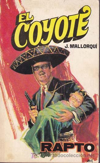 Libros de segunda mano: EL COYOTE, n&ordm; 33: Rapto - Foto 1