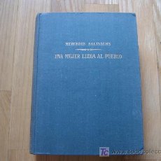 Libros de segunda mano: UNA MUJER LLEGA AL PUEBLO - MERCEDES SALISACHS (PLANETA, 1ª EDICIÓN 1957) *LIBROS JARIEGO*