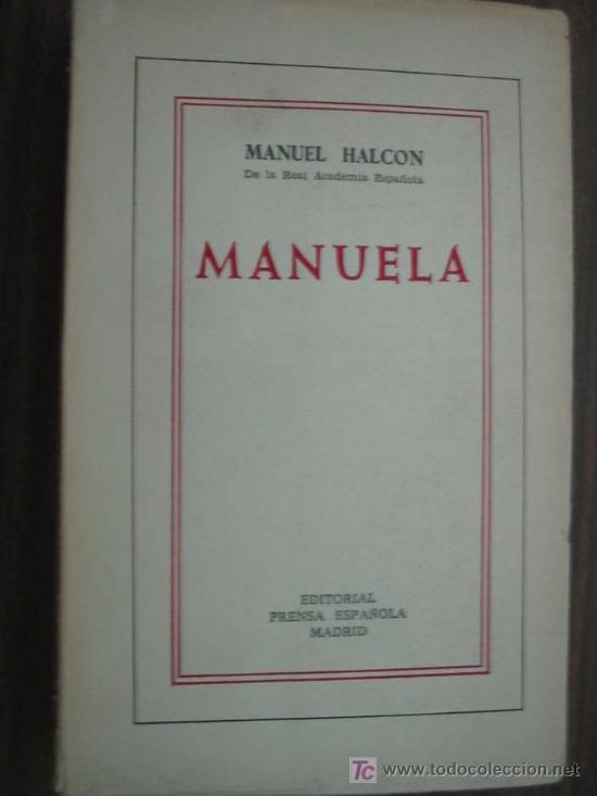 Libros de segunda mano: MANUELA. HALC&Oacute;N, Manuel. - Foto 1