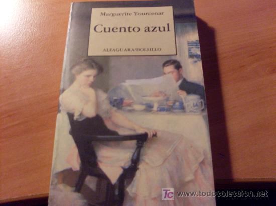 Libros de segunda mano: CUENTO AZUL ( MARGUERITE YOURCENAR ) - Foto 1