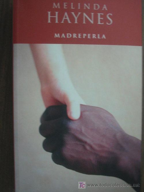 Libros de segunda mano: MADREPERLA. HAYNES, Melinda. 2000. Ediciones B - Foto 1