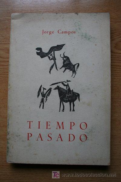 Libros de segunda mano: Tiempo pasado. Campos (Jorge) - Foto 1