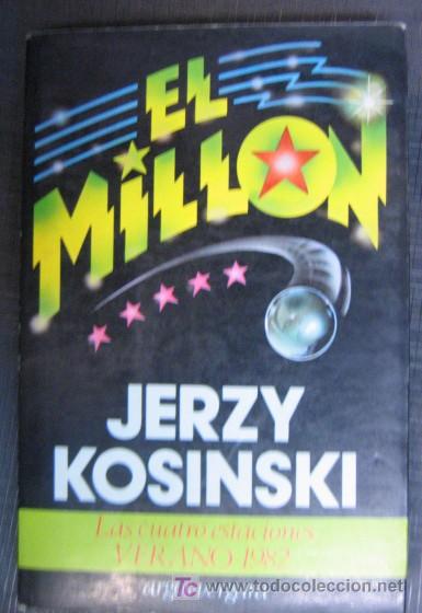 Libros de segunda mano: C10 El Mill&oacute;n. Jerzy Kosinski. - Foto 1