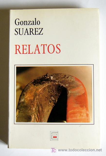 Libros de segunda mano: RELATOS - GONZALO SUAREZ - Foto 1
