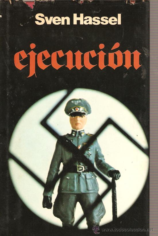 Libros de segunda mano: NOVELA DE SVEN HASSEL: EJECUCION - Foto 1