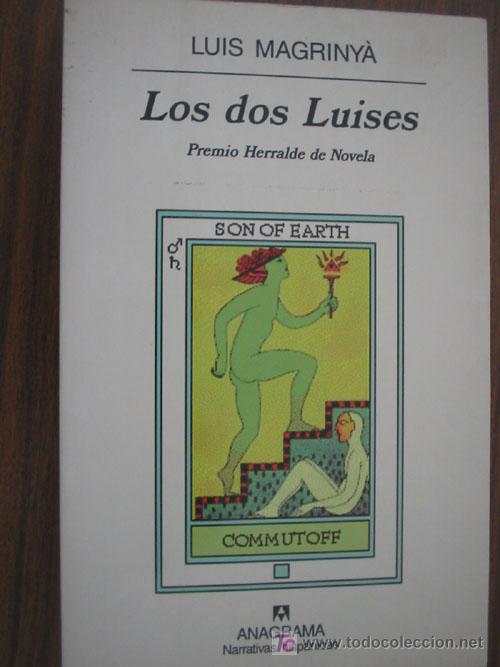 Libros de segunda mano: LOS DOS LUISES. MAGRINY&Agrave;, Luis. 2000. Anagrama - Foto 1