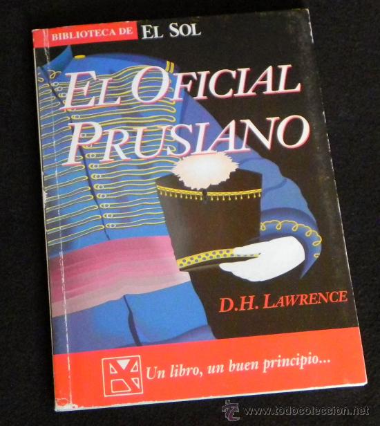 Libros de segunda mano: LIBRO RELATOS EL OFICIAL PRUSIANO SEGUND&Oacute;N D H LAWRENCE LAS SOMBRAS DE LA ... RELATO BIBLIOTECA SOL