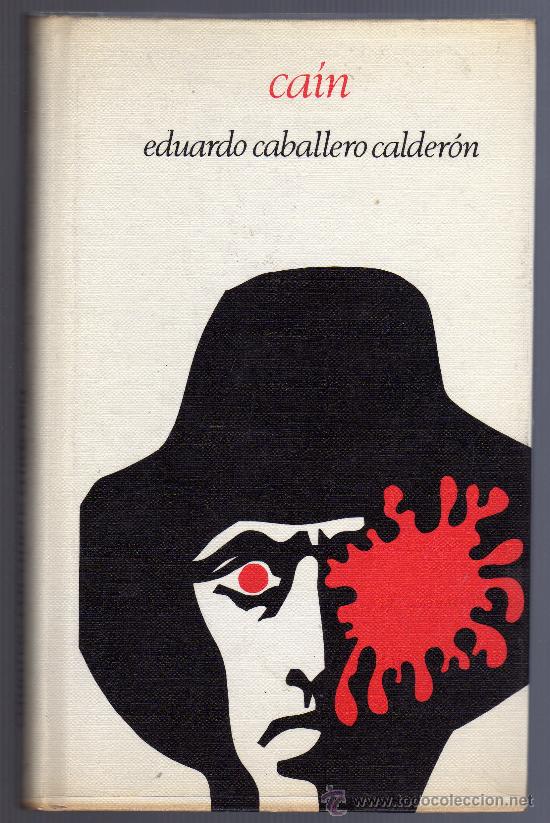 Libros de segunda mano: CA&Iacute;N - EDUARDO CABALLERO CALDER&Oacute;N - IMPECABLE. - Foto 1